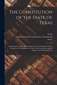 The Constitution of the State of Texas
