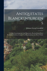 Antiquitates Blanckenburgens