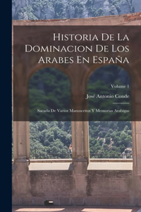 Historia De La Dominacion De Los Arabes En España