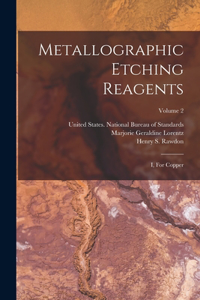 Metallographic Etching Reagents
