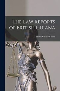 Law Reports of British Guiana