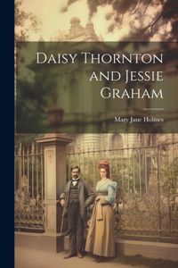 Daisy Thornton and Jessie Graham