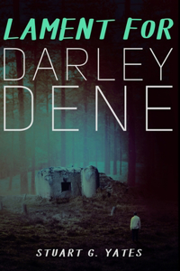 Lament For Darley Dene