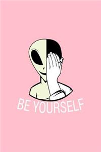 Be Yourself
