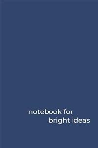 Notebook for Bright Ideas
