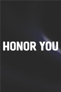 Honor You