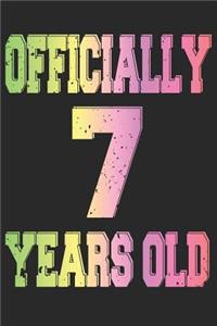Officially 7 Years Old