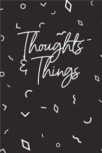 Thoughts and Things