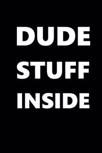 Dude Stuff Inside School Composition Book White Font On Black Design