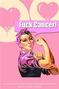 Fuck Cancer!