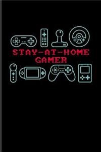 Stay-At-Home Gamer