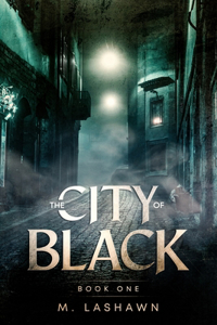 The City of Black Book One