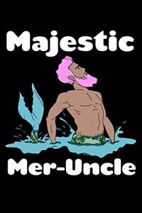 Majestic Meruncle