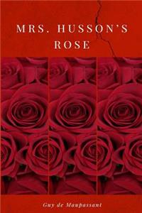 Mrs. Husson's Rose