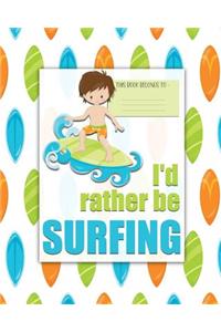 I'd rather be SURFING