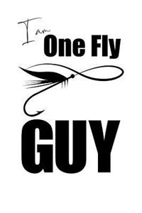 I Am One Fly Guy