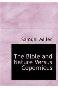 The Bible and Nature Versus Copernicus