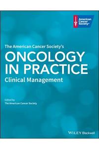 American Cancer Society's Oncology in Practice: Clinical Management