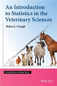 Introduction to Statistics in the Veterinary Sciences