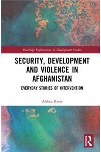 Security, Development, and Violence in Afghanistan