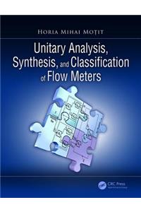 Unitary Analysis, Synthesis, and Classification of Flow Meters