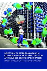 Rejection of Emerging Organic Contaminants by Nanofiltration and Reverse Osmosis Membranes