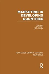 Marketing in Developing Countries (Rle Marketing)