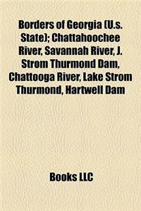 Borders of Georgia (U.S. State); Chattahoochee River, Savannah River, J. Strom Thurmond Dam, Chattooga River, Lake Strom Thurmond, Hartwell Dam