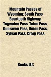 Mountain Passes of Wyoming Mountain Passes of Wyoming