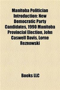Manitoba Politician Introduction