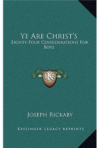 Ye Are Christ's