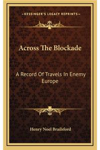Across the Blockade