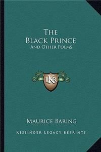 Black Prince: And Other Poems