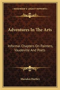 Adventures In The Arts