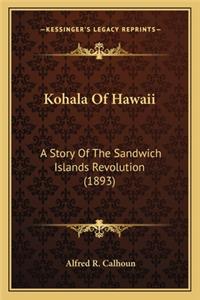 Kohala Of Hawaii