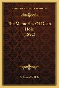 The Memories of Dean Hole (1892) the Memories of Dean Hole (1892)