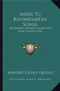Index to Kindergarten Songs