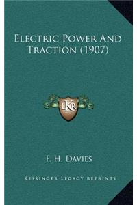 Electric Power and Traction (1907)