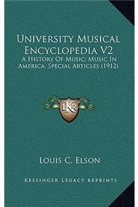 University Musical Encyclopedia V2