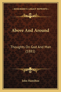 Above And Around