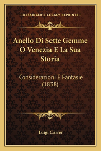 Anello Di Sette Gemme O Venezia E La Sua Storia