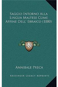 Saggio Intorno Alla Lingua Maltese Come Affine Dell' Ebraico (1880)
