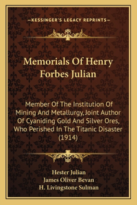 Memorials Of Henry Forbes Julian