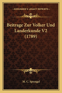 Beitrage Zur Volker Und Landerkunde V2 (1789)