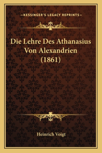 Lehre Des Athanasius Von Alexandrien (1861)