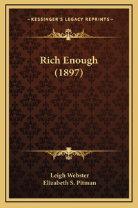 Rich Enough (1897)