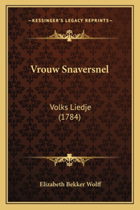Vrouw Snaversnel