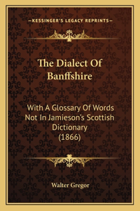 The Dialect Of Banffshire