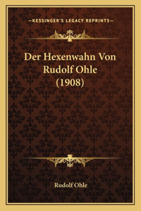 Hexenwahn Von Rudolf Ohle (1908)