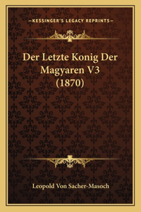 Letzte Konig Der Magyaren V3 (1870)